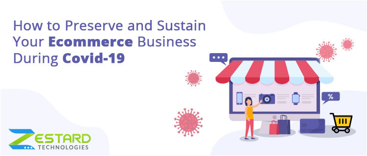 How-to-Preserve-and-Sustain-Your-Ecommerce-Business-During-Covid-19